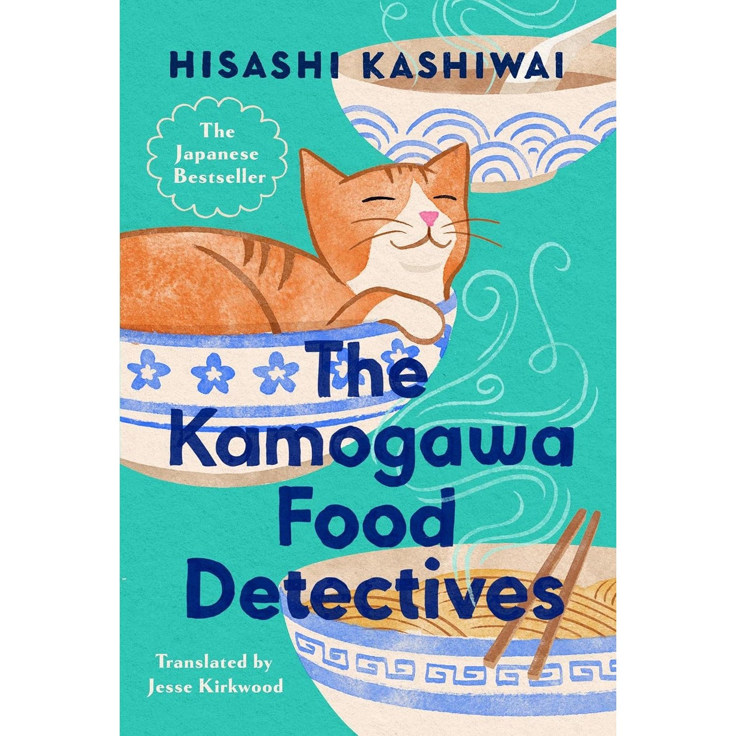 THE KAMOGAWA FOOD DETECTIVES BY HISASHI KASHIWAI