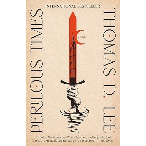 PERILOUS TIMES BY THOMAS D. LEE