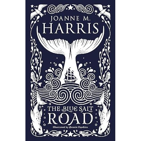 THE BLUE SALT ROAD BY JOANNE M. HARRIS