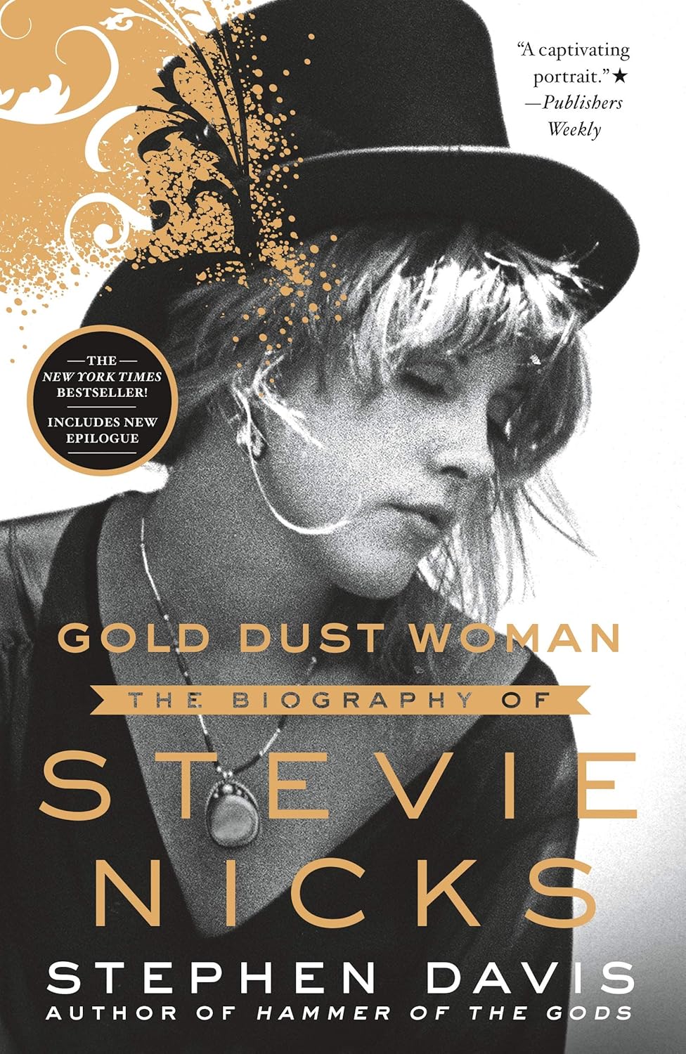 GOLD DUST WOMAN: THE BIOGRAPHY OF STEVIE NICKS BY STEPHEN DAVIS