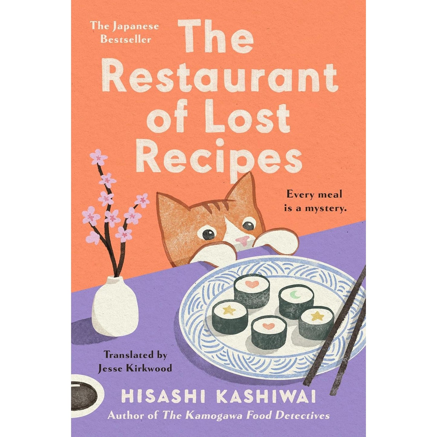 THE RESTAURANT OF LOST RECIPES BY HISASHI KASHIWAI