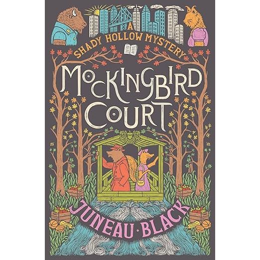 MOCKINGBIRD COURT: A SHADY HOLLOW MYSTERY BY JUNEAU BLACK