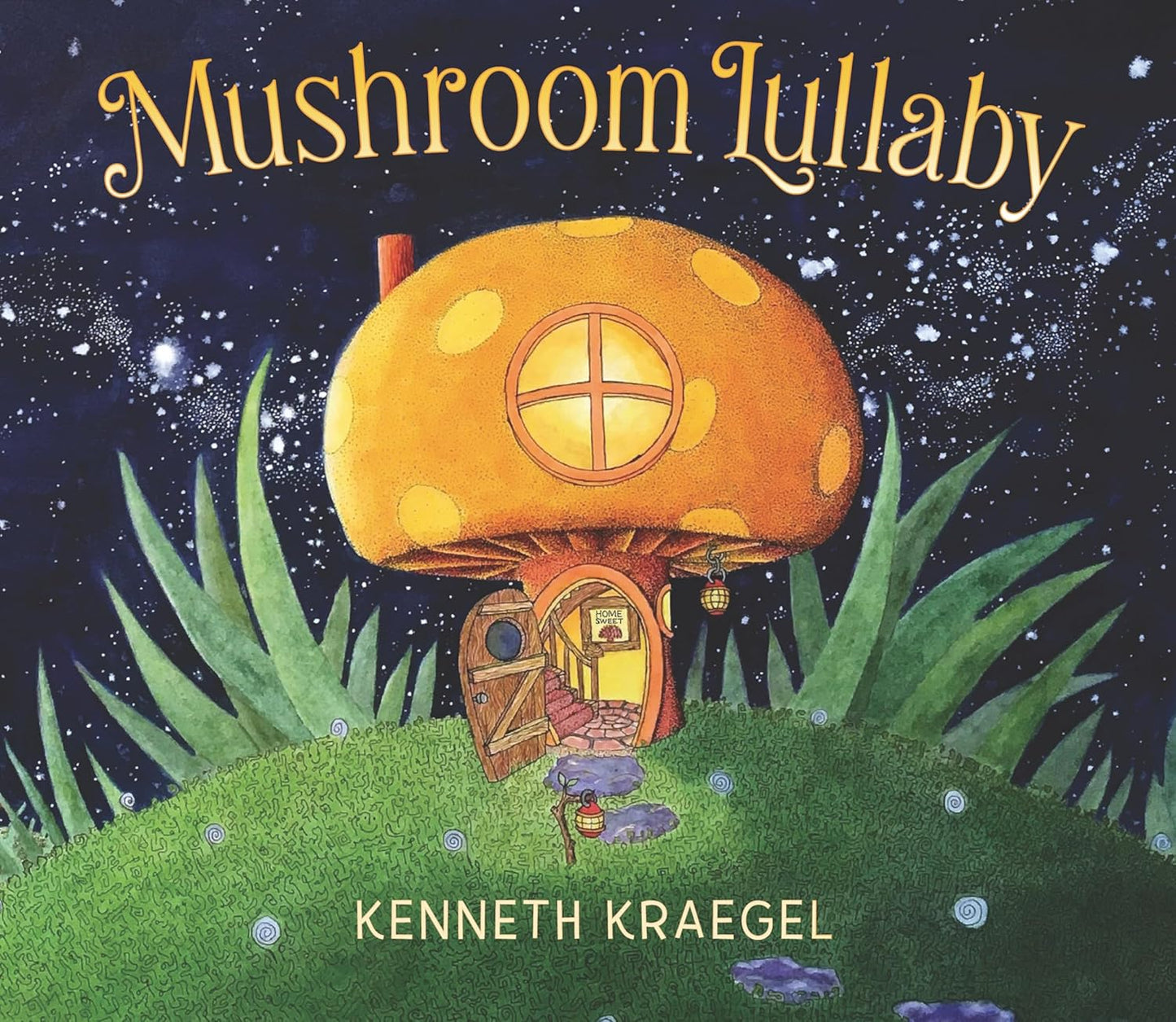 MUSHROOM LULLABY BY KENNETH KRAEGEL