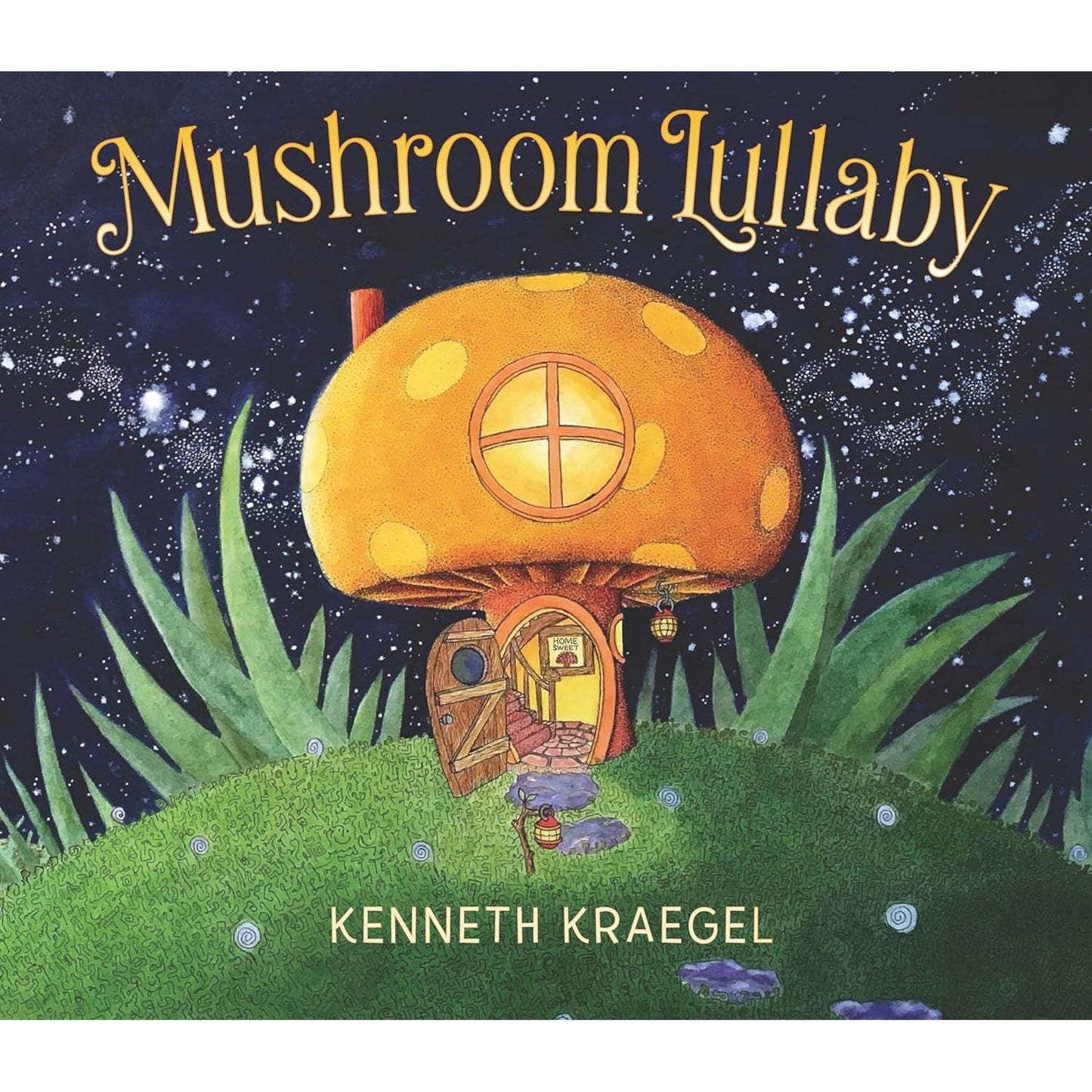 MUSHROOM LULLABY BY KENNETH KRAEGEL