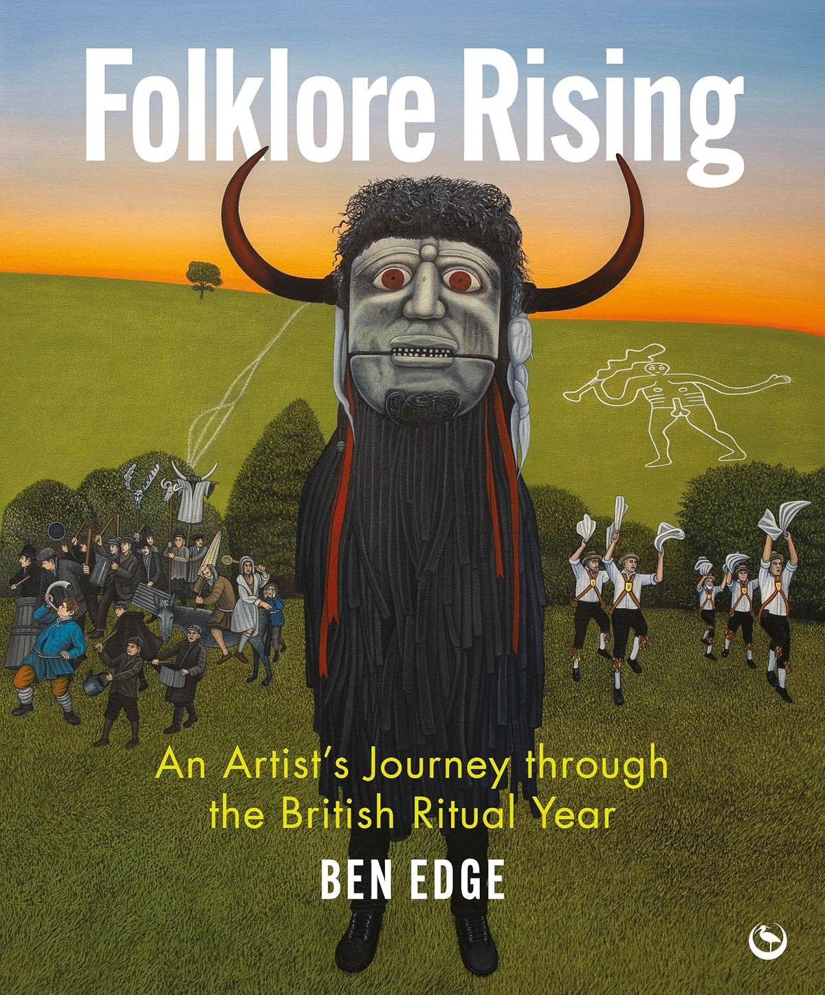 FOLKLORE RISING: AN ARTIST'S JOURNEY THROUGH THE BRITISH RITUAL YEAR BY BEN EDGE