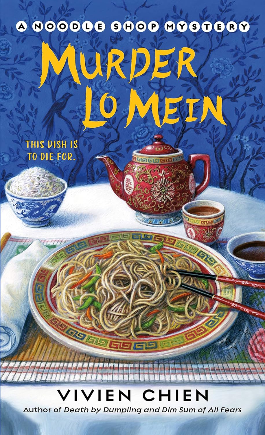 MURDER LO MEIN (A NOODLE SHOP MYSTERY) BY VIVIEN CHIEN