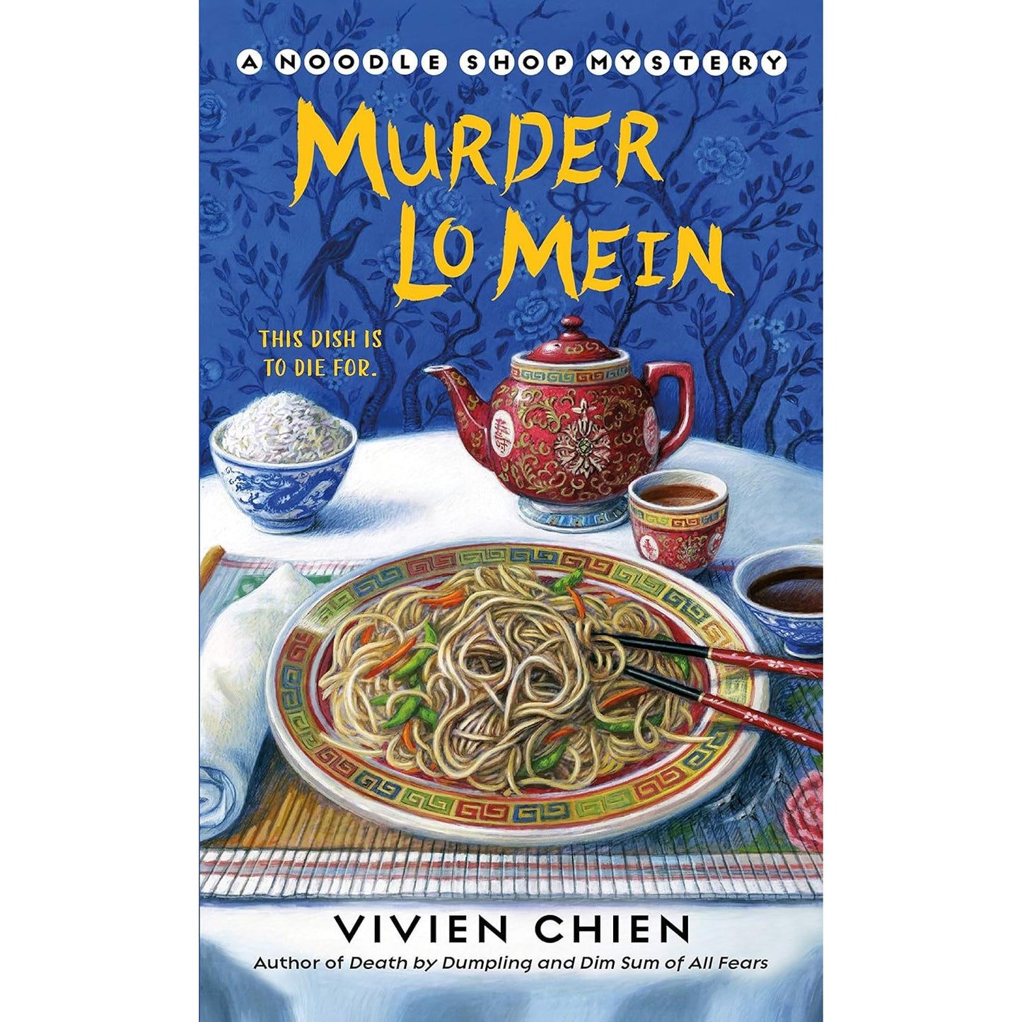 MURDER LO MEIN (A NOODLE SHOP MYSTERY) BY VIVIEN CHIEN