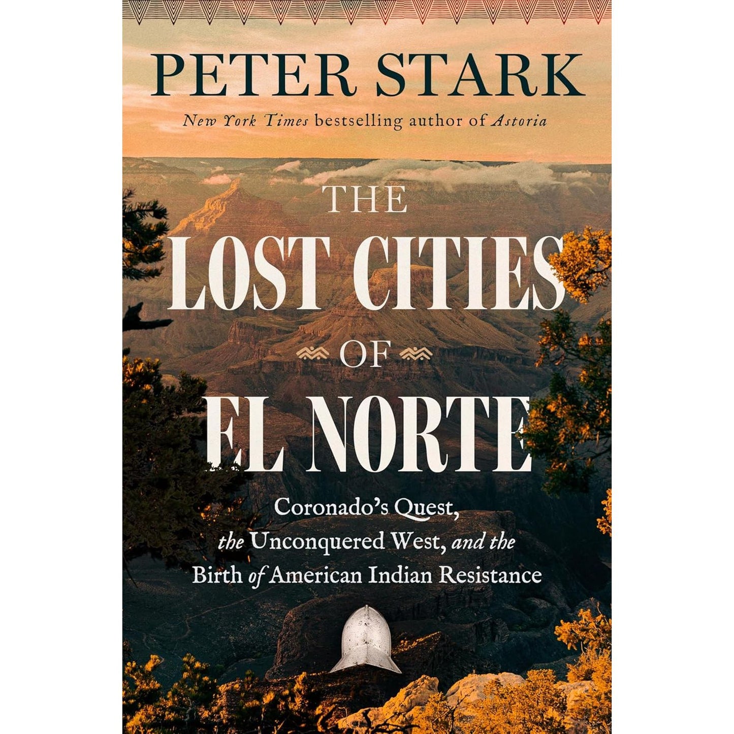 THE LOST CITIES OF EL NORTE BY PETER STARK