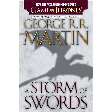 A STORM OF SWORDS BY GEORGE R.R. MARTIN