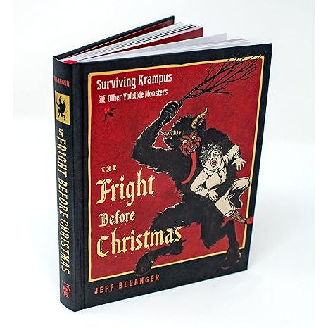 FRIGHT BEFORE CHRISTMAS SURVIVING KRAMPUS AND OTHER YULETIDE MONSTERS BY JEFF BELANGER