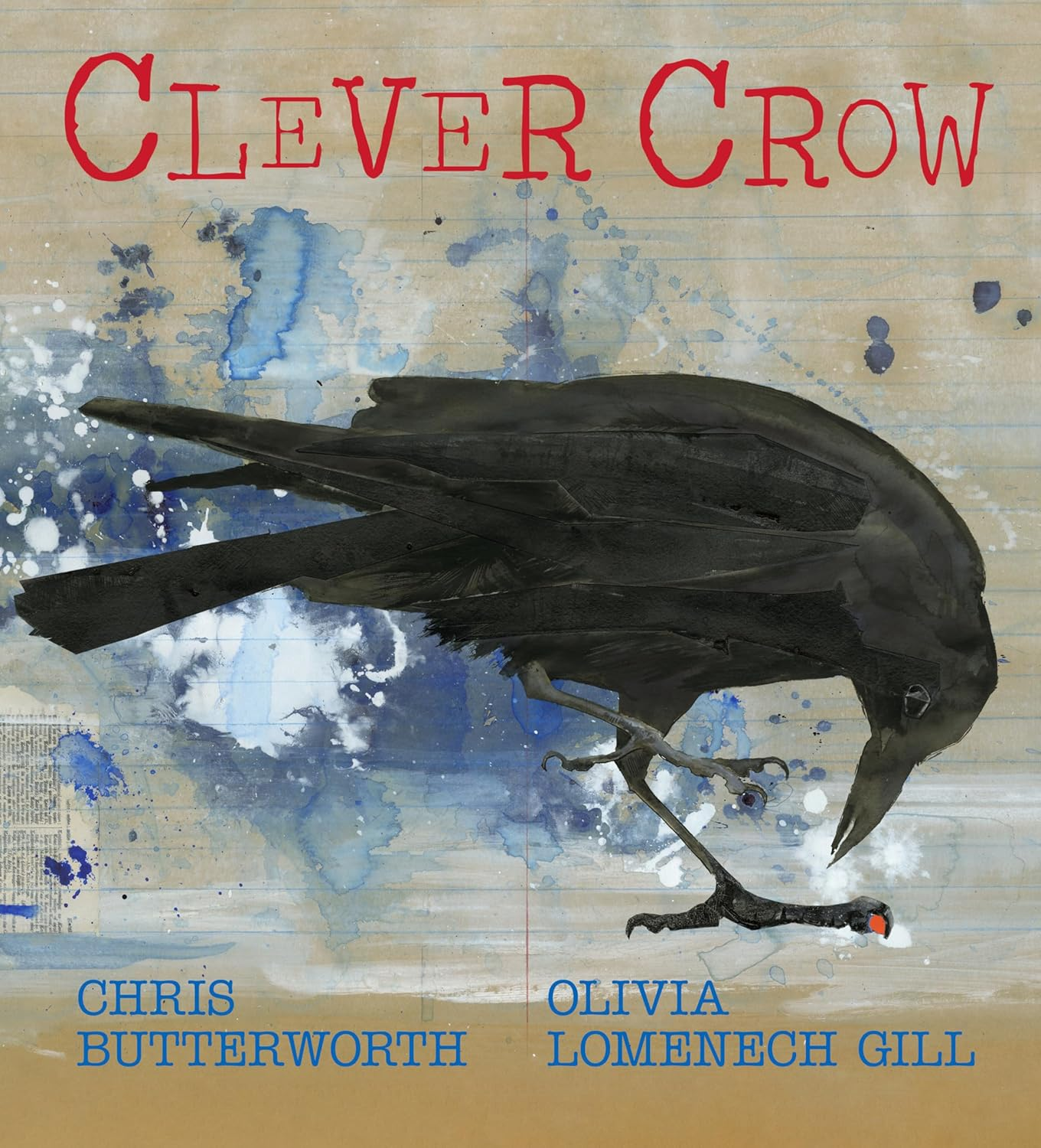CLEVER CROW BY CHRIS BUTTERWORTH AND OLIVIA LOMENECH GILL