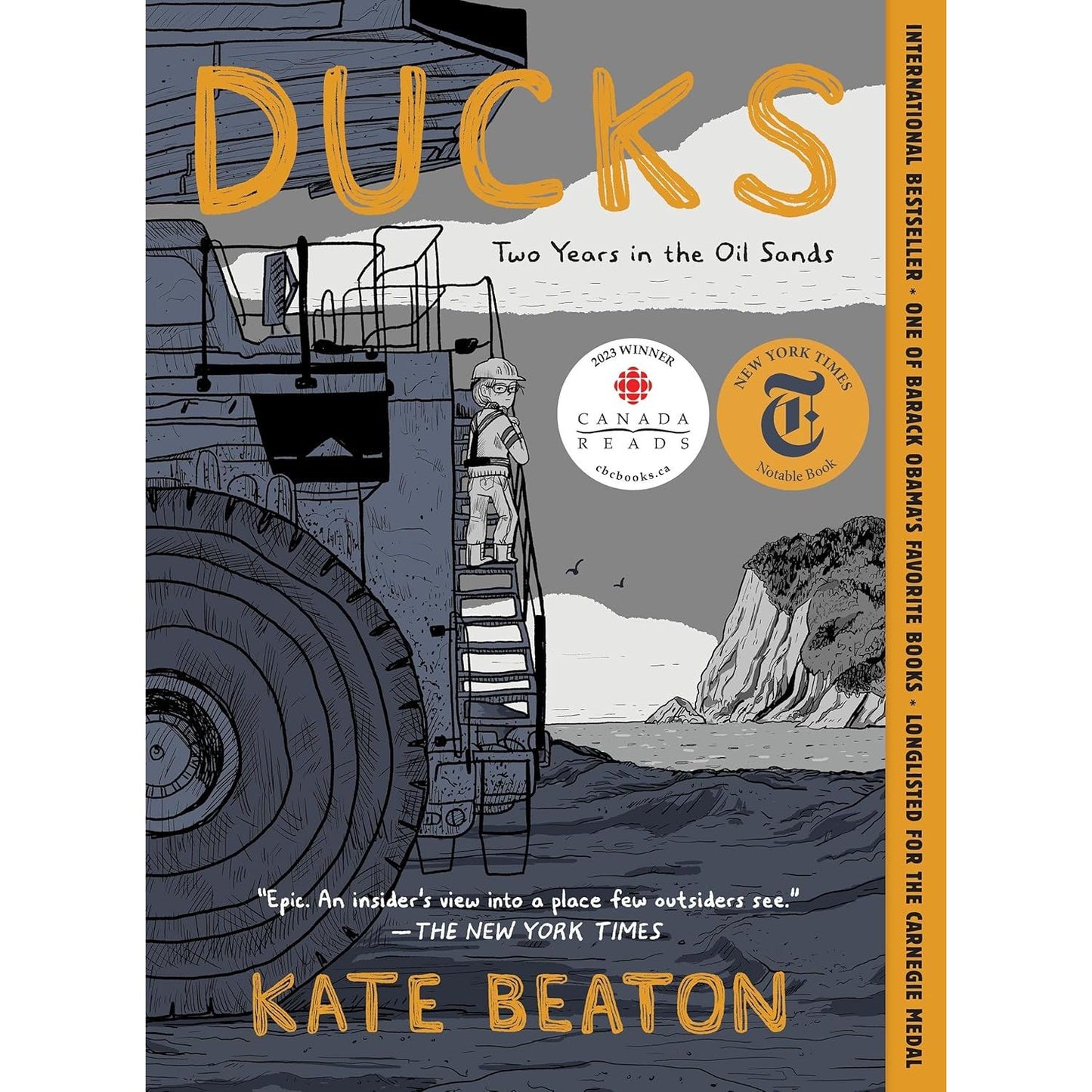 DUCKS: TWO YEARS IN THE OIL SANDS BY KATE BEATON