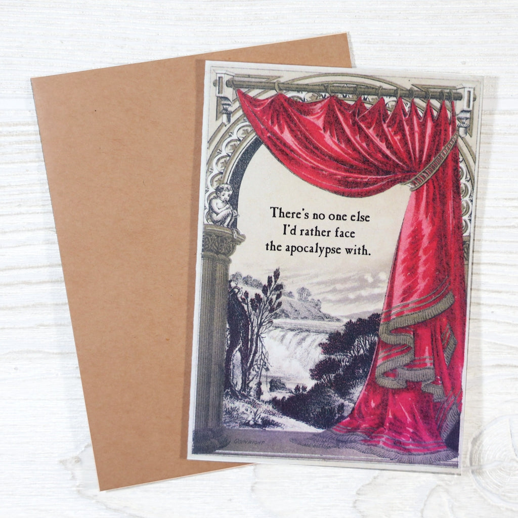 THERE'S NO ONE ELSE I'D RATHER FACE THE APOCALYPSE WITH BIRTHDAY CARD