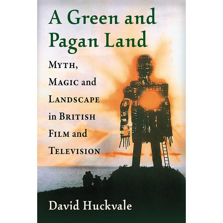 A GREEN AND PAGAN LAND BY DAVID HUCKVALE