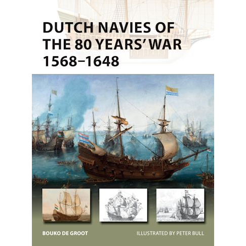 DUTCH NAVIES OF THE 80 YEARS' WAR
