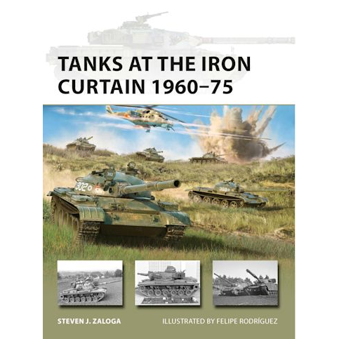 TANKS AT THE IRON CURTAIN 1960-75
