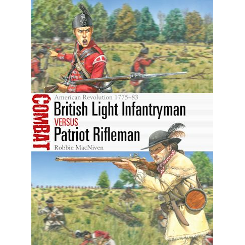 BRITISH LIGHT INFANTRY VS PATRIOT RIFLEMEN