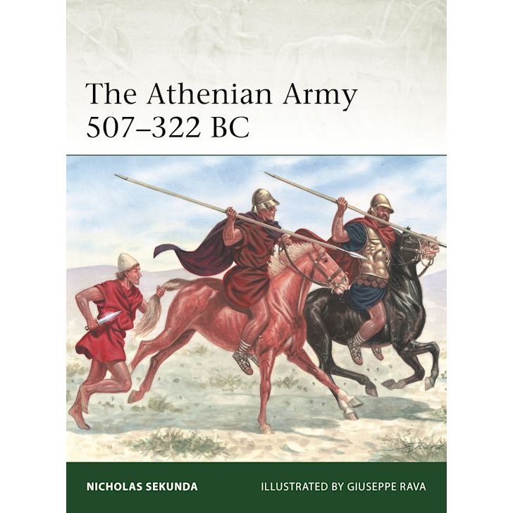 THE ATHENIAN ARMY 507-322 BC