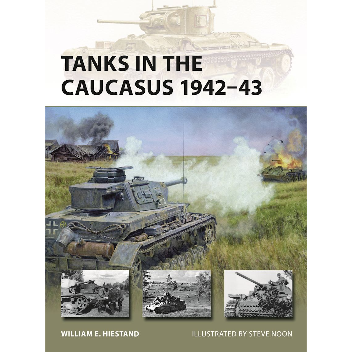 TANKS IN THE CAUCASUS 1942-43
