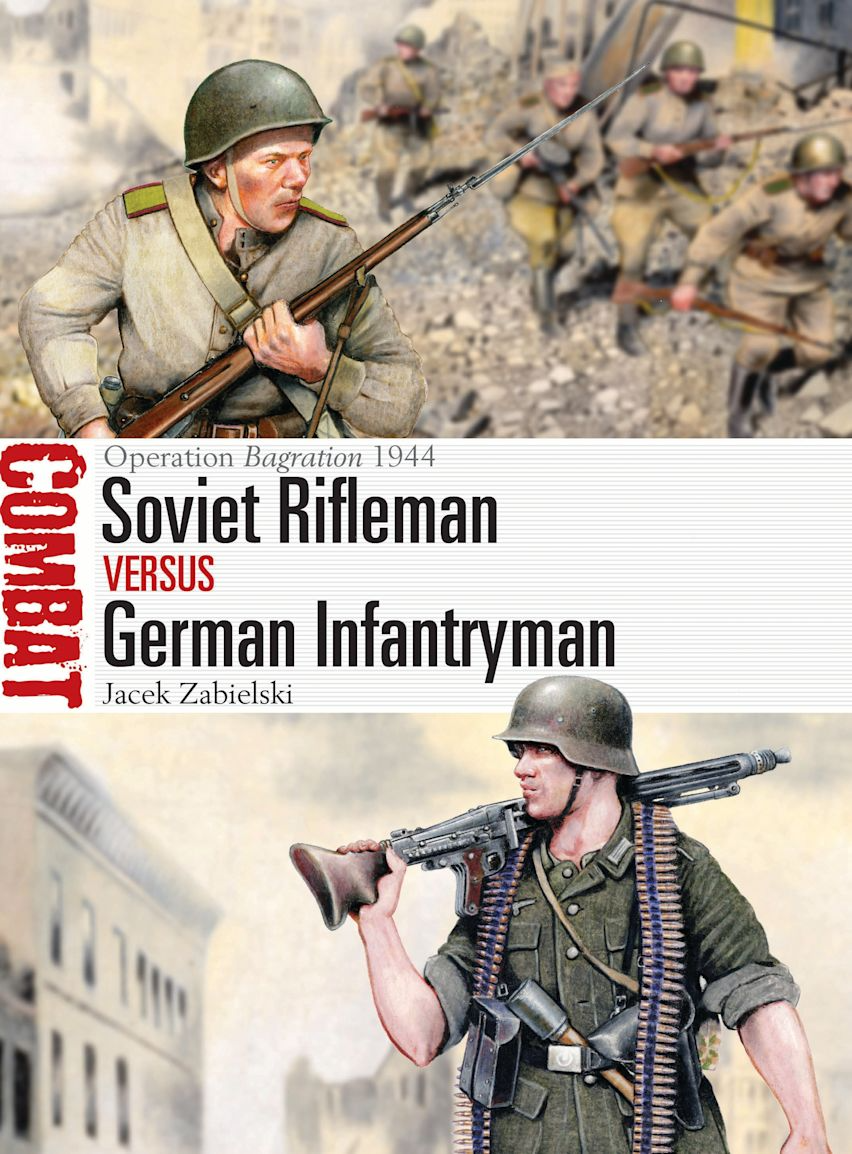 SOVIET RIFLEMAN VERSUS GERMAN INFANTRYMAN