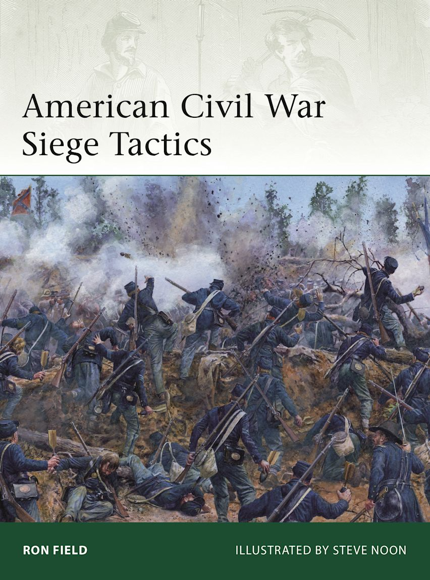 AMERICAN CIVIL WAR SIEGE TACTICS