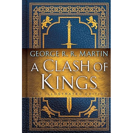 A CLASH OF KINGS ILLUSTRATED EDITION BY GEORGE R.R. MARTIN
