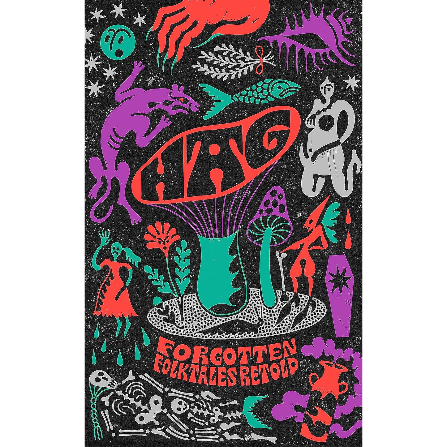 HAG: FORGOTTEN FOLKTALES RETOLD