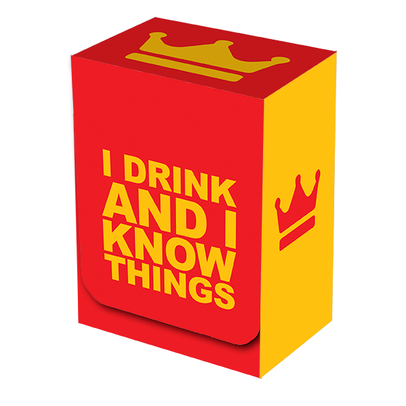 I DRINK AND I KNOW THINGS BOX