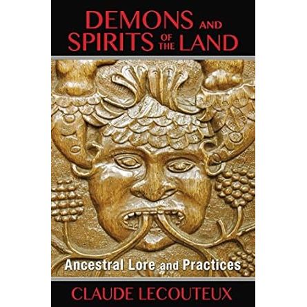DEMONS AND SPIRITS OF THE LAND BY CLAUDE LECOUTEUX