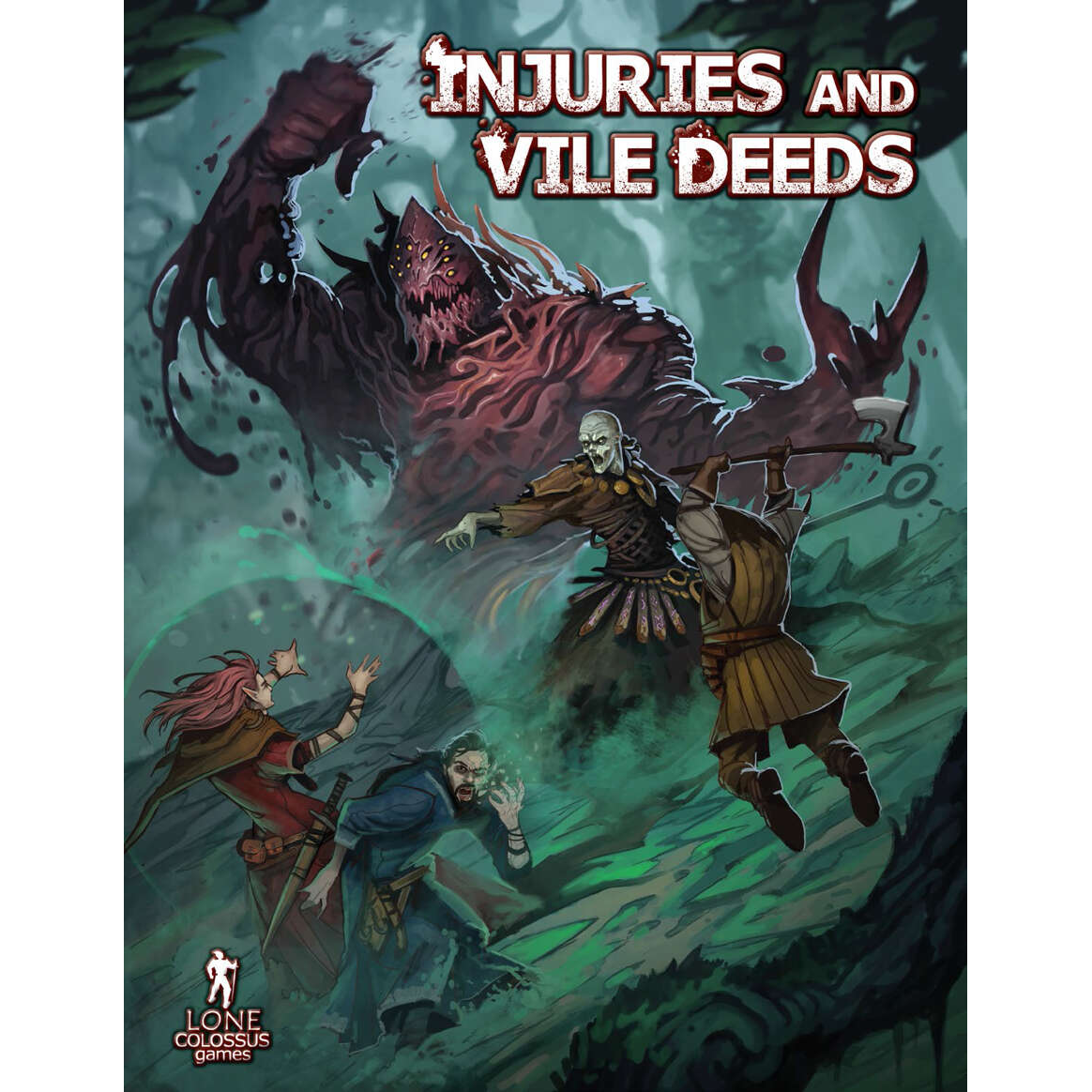 INJURIES AND VILE DEEDS 5E