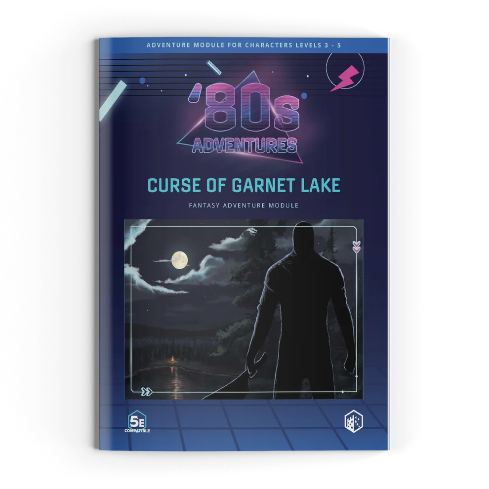 80's ADVENTURES 5E: CURSE OF GARNET LAKE