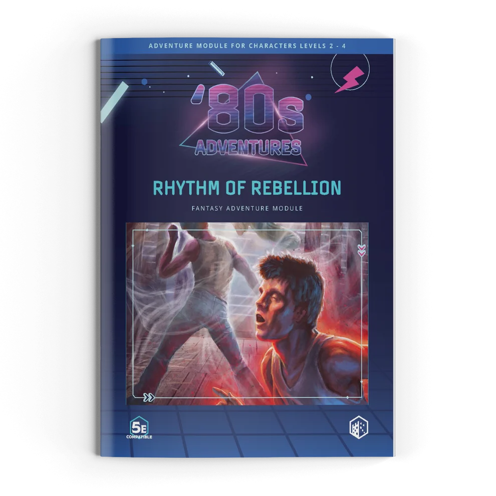 80's ADVENTURES 5E: RHYTHM OF REBELLION