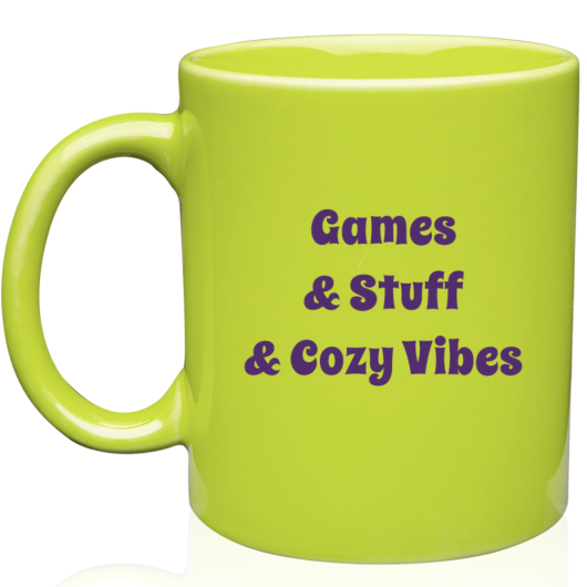GAMES AND STUFF AND COZY VIBES MUG