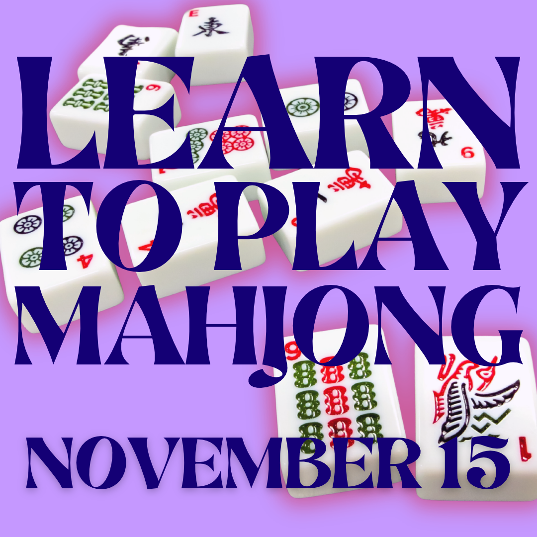 LEARN TO PLAY MAHJONG 11/15/26