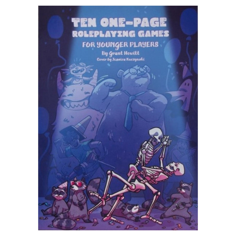 TEN ONE PAGE ROLEPLAYING GAMES: FOR YOUNGER PLAYERS
