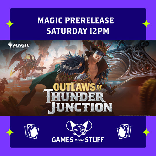 OUTLAWS OF THUNDER JUNCTION PRERELEASE SATURDAY 12PM (APRIL 13, 2024)