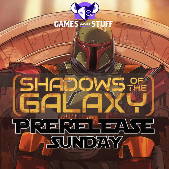 SHADOWS OF THE GALAXY PRERELEASE (SUNDAY JULY 7, 2024) STAR WARS UNLIMITED