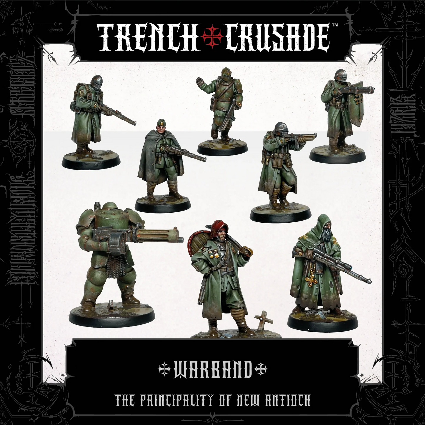 TRENCH CRUSADE PRINCIPALITY OF NEW ANTIOCH WARBAND