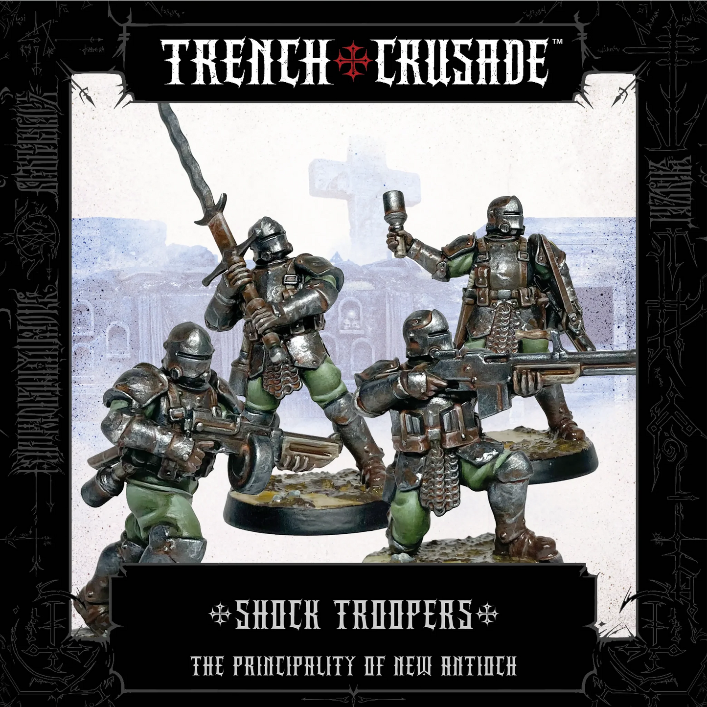 TRENCH CRUSADE PRINCIPALITY OF NEW ANTIOCH SHOCK TROOPERS