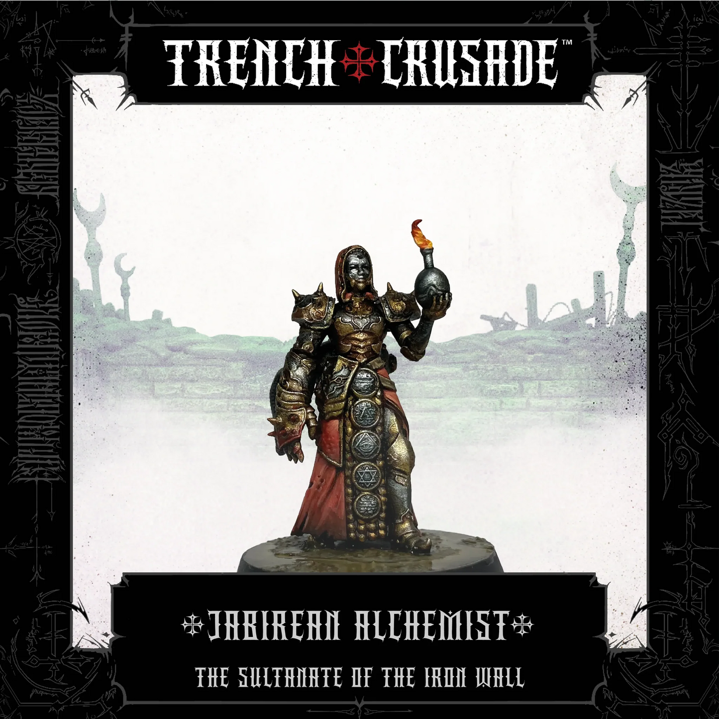 TRENCH CRUSADE SULTANATE OF THE IRON WALL JABIREAN ALCHEMIST