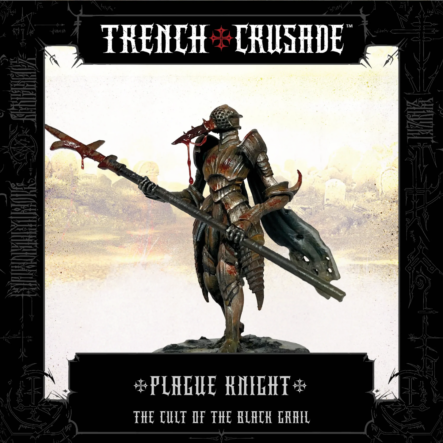 TRENCH CRUSADE CULT OF THE BLACK GRAIL PLAGUE KNIGHT