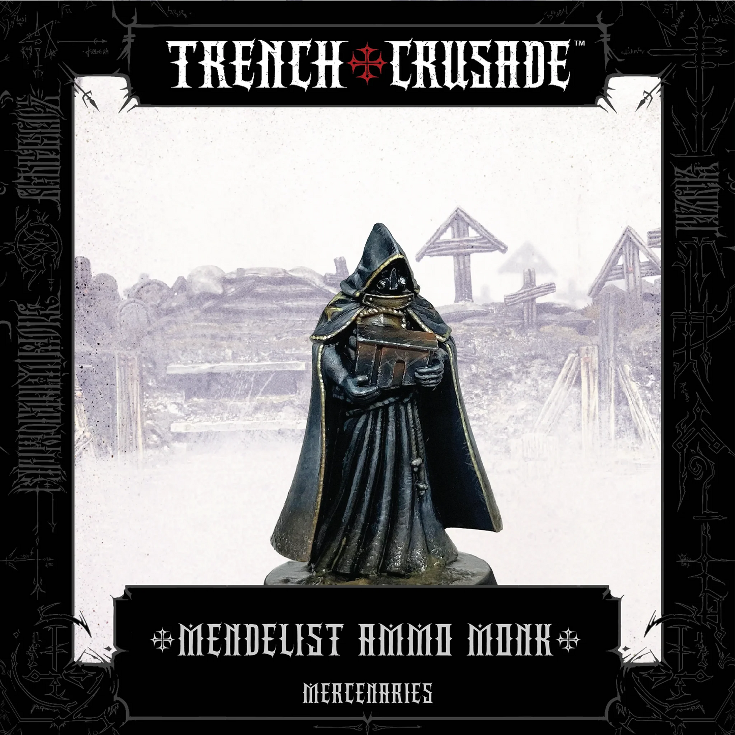 TRENCH CRUSADE MERCENARIES MENDELIST AMMO MONK