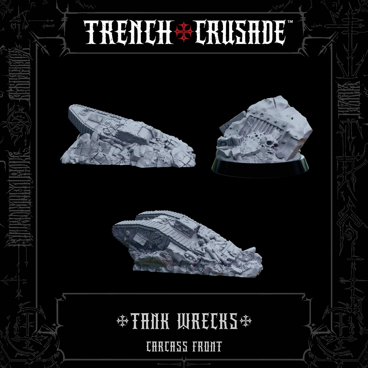 TRENCH CRUSADE TANK WRECKS & SCRAP MARKERS