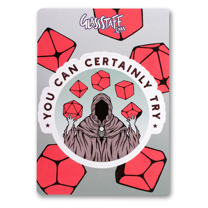 YOU CAN CERTAINLY TRY VINYL STICKER