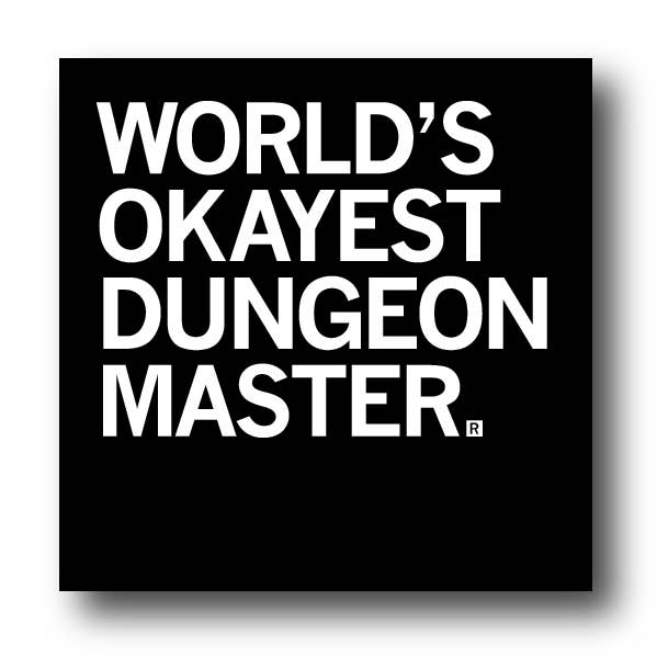 WORLDS OKAYEST DUNGEON MASTER STICKER