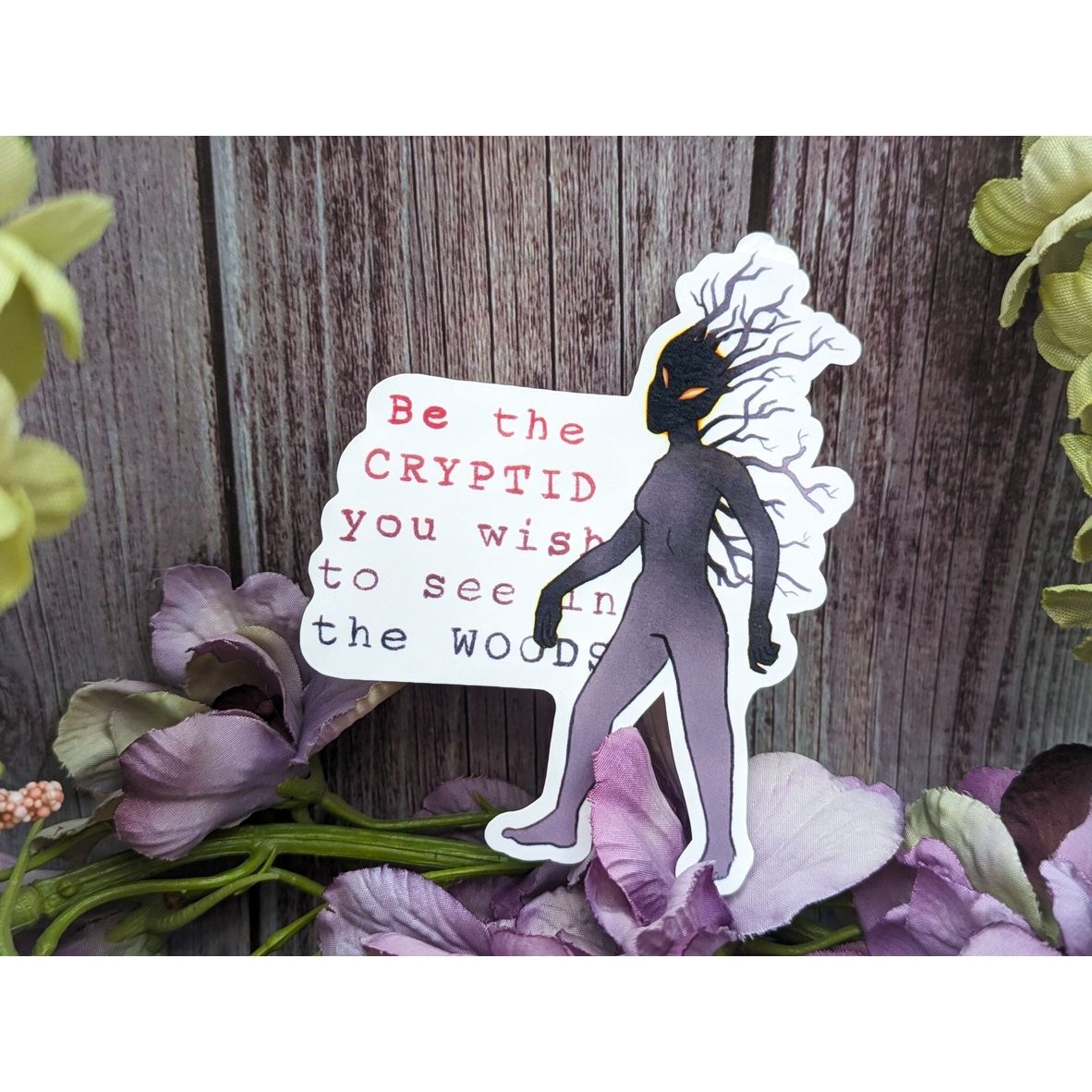 BE THE CRYPTID STICKER