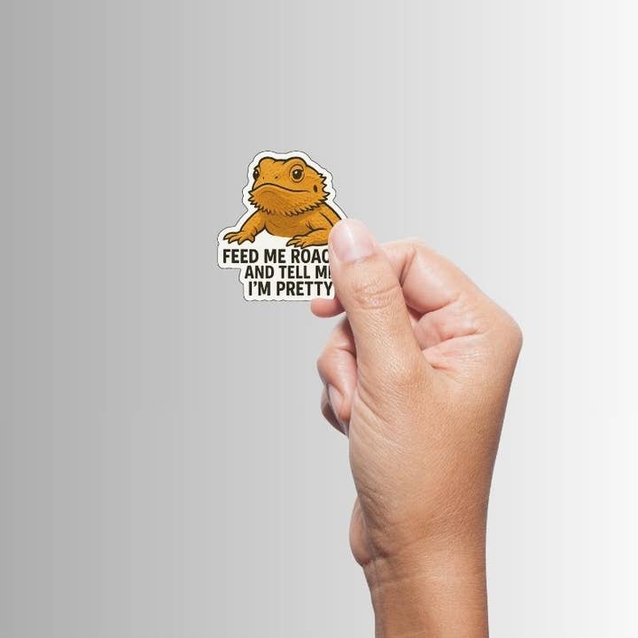 TELL ME I'M PRETTY BEARDED DRAGON STICKER