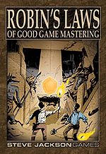 ROBIN'S LAWS OF GOOD GAME MASTERING