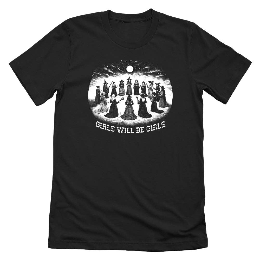 GIRLS WILL BE GIRLS T-SHIRT
