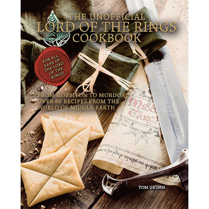 THE UNOFFICIAL LORD OF THE RINGS COOKBOOK